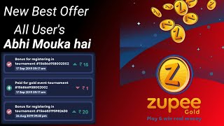 Zupee gold best offer loot lo for all user's!! ₹15 Cashback for all user's