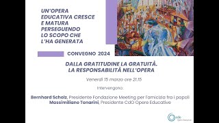 "Dalla gratitudine la gratuità. La responsabilità nell'opera"