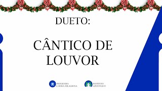 Dueto - Cântico de Louvor - Igreja Apostólica - Santa Maria - DF