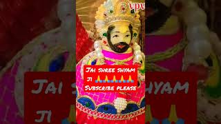 jai shree shyam ji#khatushyam#kanhaiya #khatushyambhajan #shyamstatus #tranding #viral #shortvideo