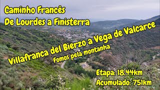 Dia 35 Caminho de Santiago -  Etapa de Villafranca del Bierzo a Vega de Valcarce (Caminho Francês)