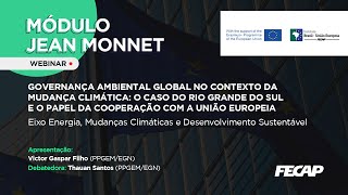 Jean Monnet - Governança Ambiental Global no Contexto da Mudança Climática - 30/07 às 9h