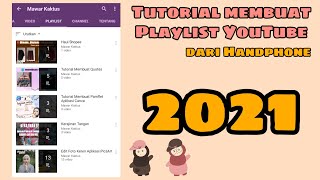 Tutorial Buat Playlist YouTube dari Handphone 2021