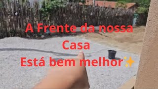 AGORA A FRENTE DA NOSSA CASA NÃO FAZ MAS LAMA