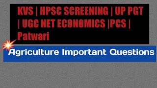 Agriculture - Most Important Questions | KVS, HPSC|UP PGT|UGCNET|PCS|IAS|