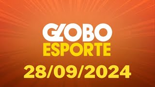 GLOBO ESPORTE SP DE HOJE COMPLETO 28/09/2024 GLOBO ESPORTE DE HOJE COMPLETO SÁBADO