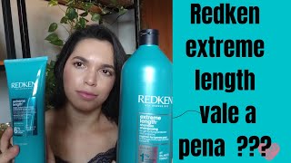 REDKEN EXTREME LENGTH vale a pena o investimento?