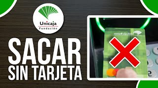 ✅Como SACAR Dinero Sin La Tarjeta En Unicaja (Nuevo Metodo)🔴