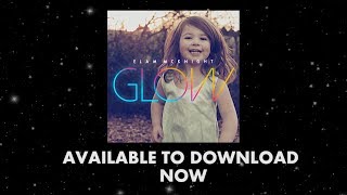 Elam McKnight - "Glow" OFFICIAL MUSIC VIDEO