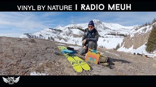 Radio Meuh (Phil) | Vinyl By Nature | Extra Session #5 | Jackson Hole