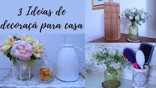 3 IDEIAS DE DECORAÇÃO PARA CASA GASTANDO POUCO