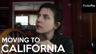 Moving To California - Vlog 26 | PixterPro