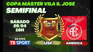 SEMIFINAL DA COPA MÁSTER VILA SÃO JOSÉ | AO VIVO NO TB SPORT