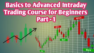 Basics to Advanced Intraday Trading course for Beginners Part-1