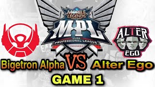 MPL-ID Season 7 Playoffs Day 1 English Bigetron Alpha vs Alter Ego ( GAME 1 )