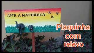 Como fazer plaquinha decorativa para jardim