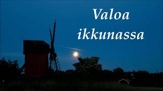 Laila Kinnunen: Valoa ikkunassa (A Light in the Window)