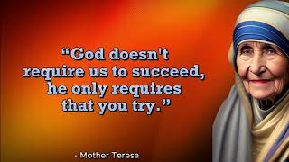 God does not require us to succeed | Quotes of Mother Teresa