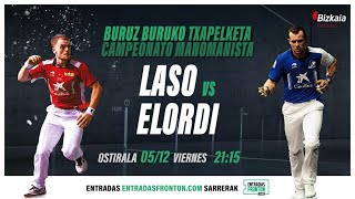 Laso vs Elordi. Bizkaia Frontoia. 2023/5/12