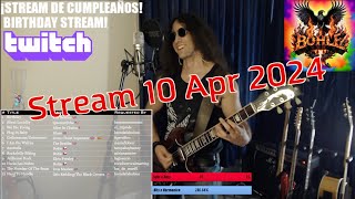 Bohle - Special Birthday Twitch Stream - 10 Apr 2024