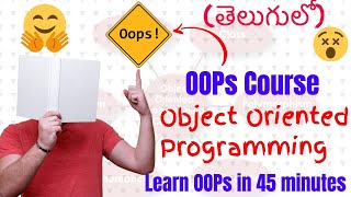 Object Oriented Programming Concepts in Telugu (All concepts in single video)