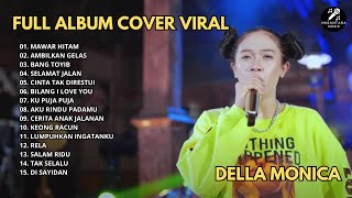 Della Monica - Mawar Hitam - Ambilkan Gelas - Bang Toyib I Full Album Della Monica Cover Hits 2024