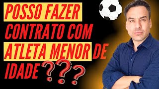 [ATUALIZADO] COMO É FEITO CONTRATO ENTRE ATLETA MENOR E EMPRESÁRIO !!!