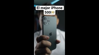 El mejor iPhone por 500💵