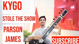 Stole the Show- Sitar and Piano Cover- Kygo and Parson James