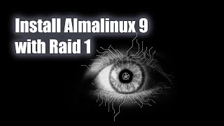 Install Almalinux 9 with RAID 1