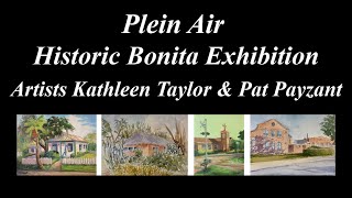 Plein Air Historic Bonita Exhibition