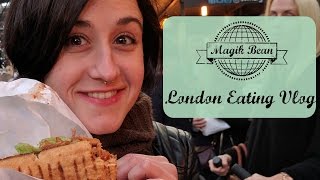 Φαγητό στο Λονδίνο - Best London Food Vlog