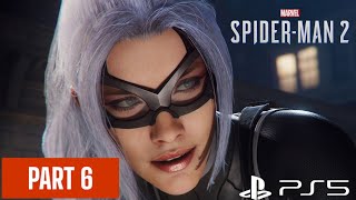 SPIDER-MAN 2 PS5 PLAYTHROUGH WALKTHROUGH | PART 6 | BLACK CAT