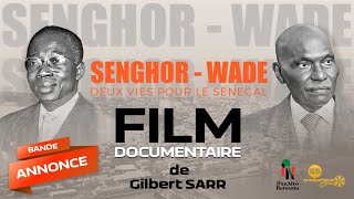 BANDE-ANNONCE FILM "SENGHOR - WADE" : Deux vies pour le Sénégal