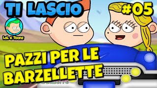 😁 TUTTI PAZZI PER LE BARZELLETTE 5 TI LASCIO 2