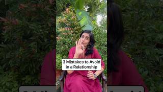 3 Mistakes to Avoid in a Relationship #mistakes #relationship #wrong