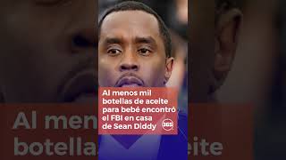 Al menos mil botellas de aceite para bebé encontró el FBI en casa de Sean Diddy