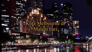 Menikmati pemandangan Di Siang Hari Dan  Juga Di Malam Hari || Melbourne Sity Australia 🇦🇺