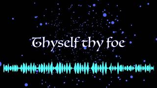 Thyself thy foe (original)