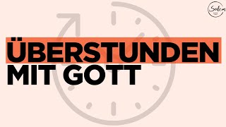 Überstunden mit Gott (Gabriel Blüder)