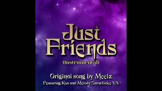 Just Friends - Meelz (The Owl House Fan Song) INSTRUMENTAL NO OFFICIAL