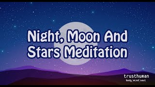 Night, Moon And Stars Meditation