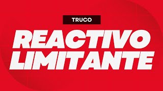 Truco matemático para estar seguro quien es el Reactivo Limitante