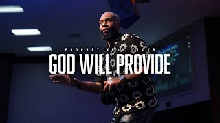 GOD WILL PROVIDE || PROPHET NOAH FLOYD