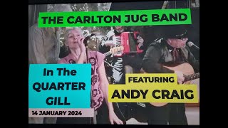 (Vol.08 No.01) - CARLTON JUG BAND With ANDY CRAIG In QUARTER GILL - (Glasgow) - 14 JANUARY 2024