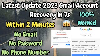 How To Recover Gmail Account Without Any Verification 2023 | Google Account Recovery Latest Update