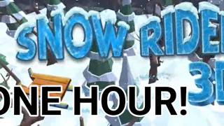 I PLAYED ONE HOUR OF SNOW RIDER 3D!