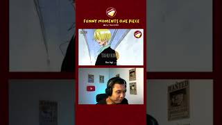 #Shorts Funny Moments Luffy One Piece Reaction 62