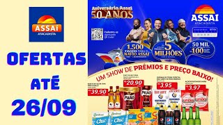 ASSAÍ ATACADISTA OFERTAS ATÉ 26/09/2024 FOLHETO ANIVERSÁRIO ASSAÍ RJ