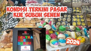 Pasar Kue Subuh Senen 2024